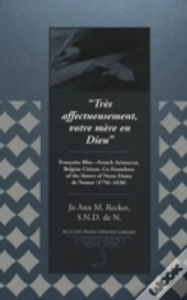 Tres Affectueusement, Votre Mere En Dieu