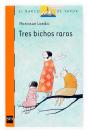 Tres Bichos Raros - Preview
