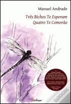 Três Bichos te Esperam, Quatro te Comerão