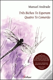 Capa do artigo Três Bichos te Esperam, Quatro te Comerão