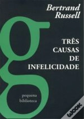 Três Causas de Infelicidade