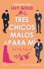 Tres Chicos Malos Para Mi - Preview