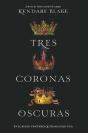 Tres Coronas Oscuras - Preview
