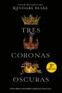Tres Coronas Oscuras - Preview