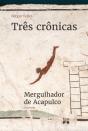 Três Crônicas - Preview