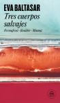 Tres Cuerpos Salvajes - Preview