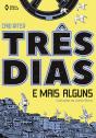 Três Dias E Mais Alguns - Preview