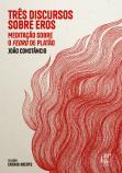 Três Discursos sobre Eros