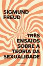 Três Ensaios sobre a Teoria da Sexualidade - Preview
