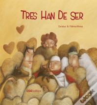 Tres Han de Ser