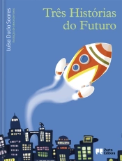 Capa do artigo Três Histórias do Futuro
