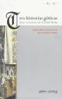 Tres Historias Goticas. Ideas Y Hombres En La Edad Media - Preview