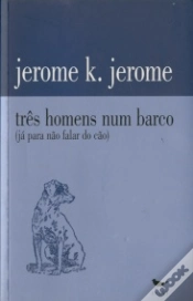 Capa do artigo Três Homens num Barco (já para não falar do cão)