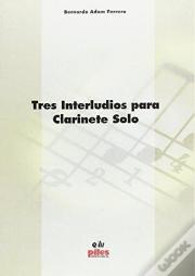 Tres Interludis Para Clarinete Solo