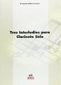 Tres Interludis Para Clarinete Solo - Preview