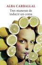 Tres Maneras De Inducir Un Coma - Preview