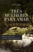 Três Mulheres Para Amar