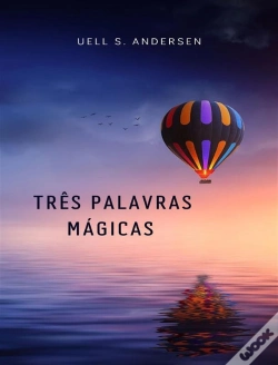Capa do artigo Três Palavras Mágicas (Traduzido)