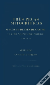 Três Peças Mitocríticas - Volume III