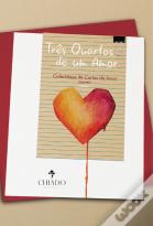 Três quartos de um amor – Colectânea de cartas de amor – Volume II – Tomo I