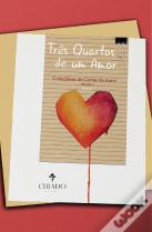Três quartos de um amor – Colectânea de cartas de amor – Volume II – Tomo II