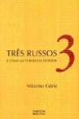 Três Russos e como me Tornei um Escritor - Preview