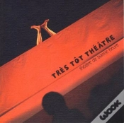 Capa do artigo Très Tôt Théâtre ; Théâtre De Bonne Heure