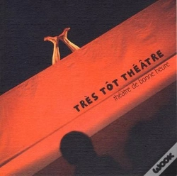 Capa do artigo Très Tôt Théâtre ; Théâtre De Bonne Heure