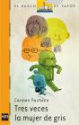 Tres Veces La Mujer De Gris - Preview