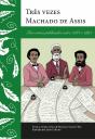 Três Vezes Machado De Assis - Preview