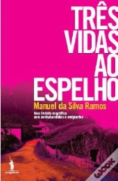 Três Vidas ao espelho