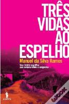 Três Vidas ao espelho