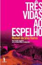 Três Vidas ao espelho - Preview