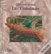 Trésor De La Mer ; Les Crustacés