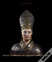 Trésor D'Orfèvrerie En Languedoc Au Xvie Siècle