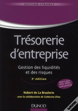 Capa do artigo Trésorerie D'Entreprise ; Gestion Des Liquidités Et Des Risques (3e Édition)