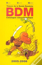 Tresors De La Bande Dessinee ; Bdm, Catalogue Encyclopedique