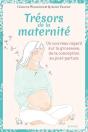 Trésors De La Maternité : Regards Croisés Sur La Grossesse, De La Conception Au Post-Partum - Preview