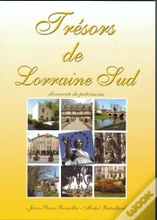 Capa do artigo Trésors De Lorraine Sud ; Découverte Du Patrimoine