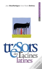 Trésors Des Racines Latines