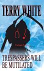 Trespassers Will Be Mutilated - Preview