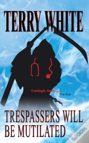 Capa do artigo Trespassers Will Be Mutilated