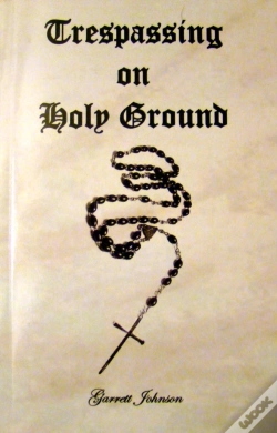 Capa do artigo Trespassing On Holy Ground