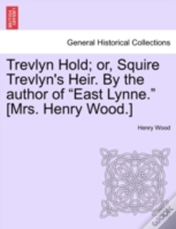 Capa do artigo Trevlyn Hold; Or, Squire Trevlyn'S Heir.