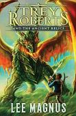 Trey Roberts And The Ancient Relics