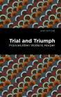 Trial And Triumph - Preview