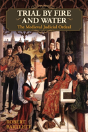Trial By Fire And Water: The Medieval Ju - Preview