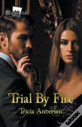 Trial By Fire
