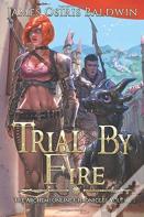 Trial By Fire