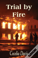 Trial By Fire